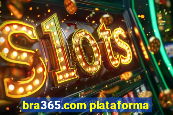 bra365.com plataforma